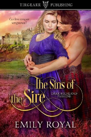 [Dark Highland Passions 01] • The Sins of the Sire · Dark Highland Passions, #1